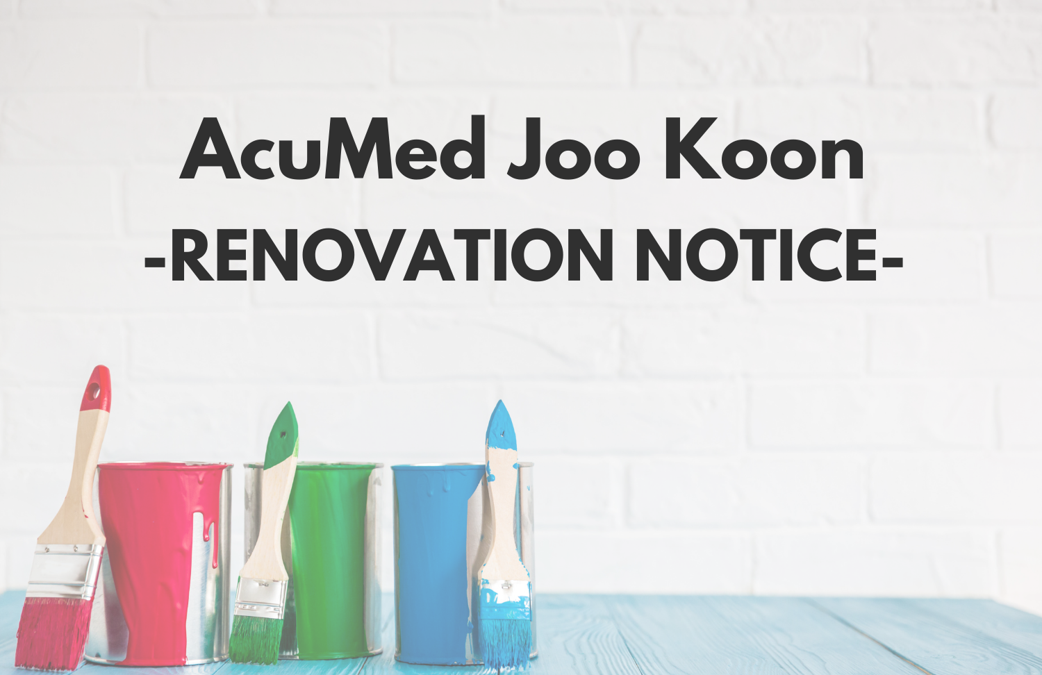 Renovation Notice for AcuMed Joo Koon